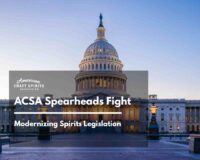ACSA Fights to Modernize Spirits Legislation